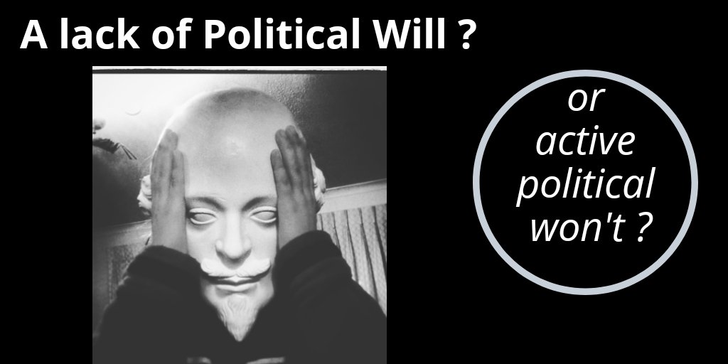 Sector experts may refer to our old friend ‘lack of political will’. <LoPW>as  @hamarquette has said, we prefer to think of <active political won't>16/22