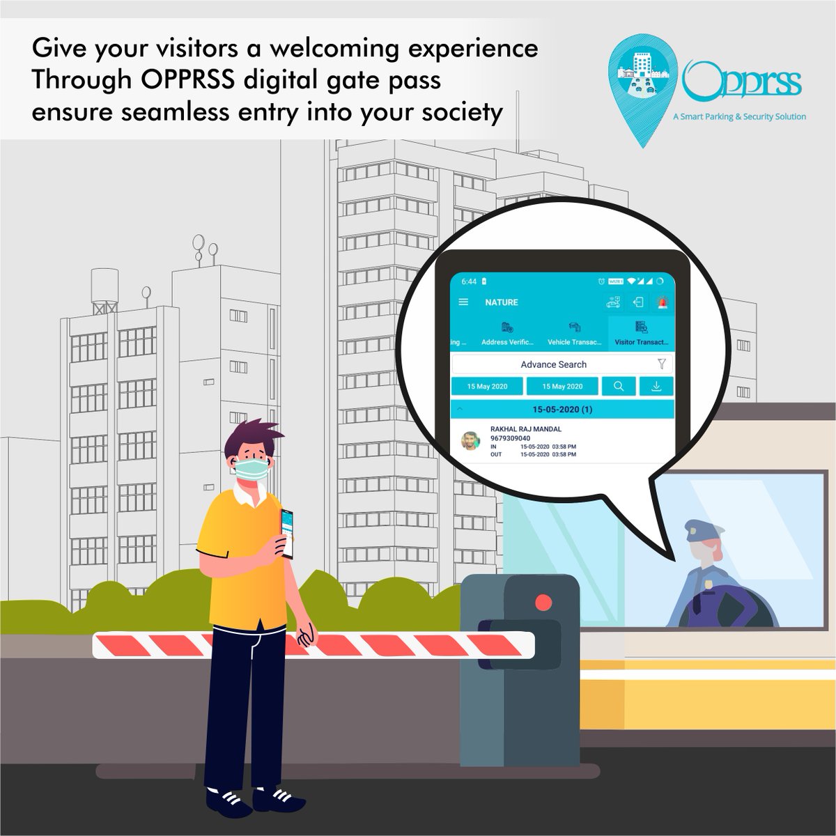 OPPRSS digital gate pass simplifies the visitor verification and allows your visitors to enter the society within a click.
For FREE demo Call us:+91-9073522555/6290032500
#VisitorVerification  #visitormanagementsystem #VisitorManagement #VisitorBadge #visitortrackingsystem