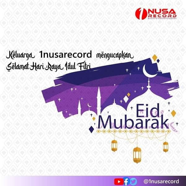 Kami Mengucapkan selamat hari raya Idul fitiri 1 Syawal 1441 H, semoga amalan dan puasa kita di terima dan berkahi oleh Tuhan Maha Esa, untuk semua.Amin

Selamat beraktifitas kembali

#Lebaran #2020 #IdulFitri #1nusarecord #latepost