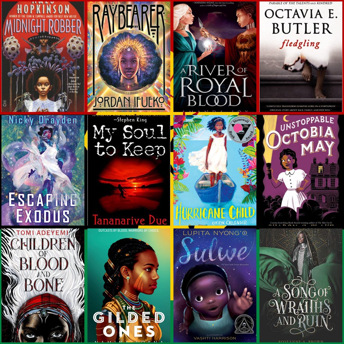 Hurricane Child - Kacen CallenderThe Unstoppable Octobia May - Sharon G. FlakeChildren of Blood & Bone - Tomi AdeyemiThe Gilded Ones - Namina FornaSulwe - Lupita Nyong’oA Song of Wraiths & Ruin - Roseanne A. Brown13/