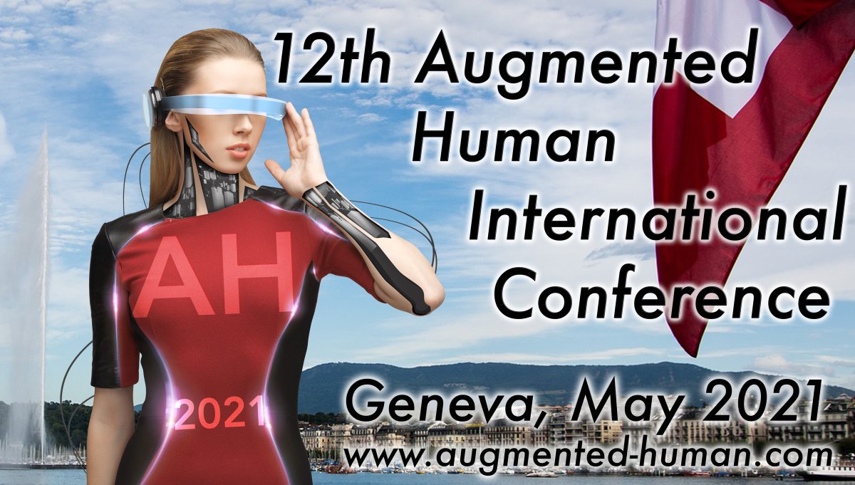 We are delighted to announce that the 12th Augmented Human International Conference will happen in Geneva in May 2021! Full information will be posted to augmented-human.com