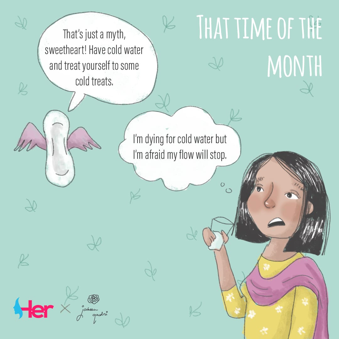 HER Pakistan on X: Have you been advised against drinking cold water  during period? Artwork by @jbqadri #menstruationmatters #menstrualcycle  #menstrualhealth #periods #menstruation #menstrualhygiene #feminism  #feminist #taboo  / X