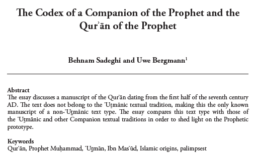 Behnam Sadeghi considered this text to be a codex of a companion of the prophet, because the types of variants are quite reminiscent of companion codices. While this is the case, it doesn't quite correspond to any one known report of the Companion codices.
