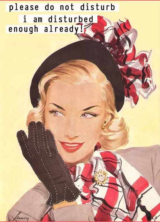 SpokenbyModed's tweet image. #FridayVibes Please Do Not Disturb I Am Disturbing Enough Already!