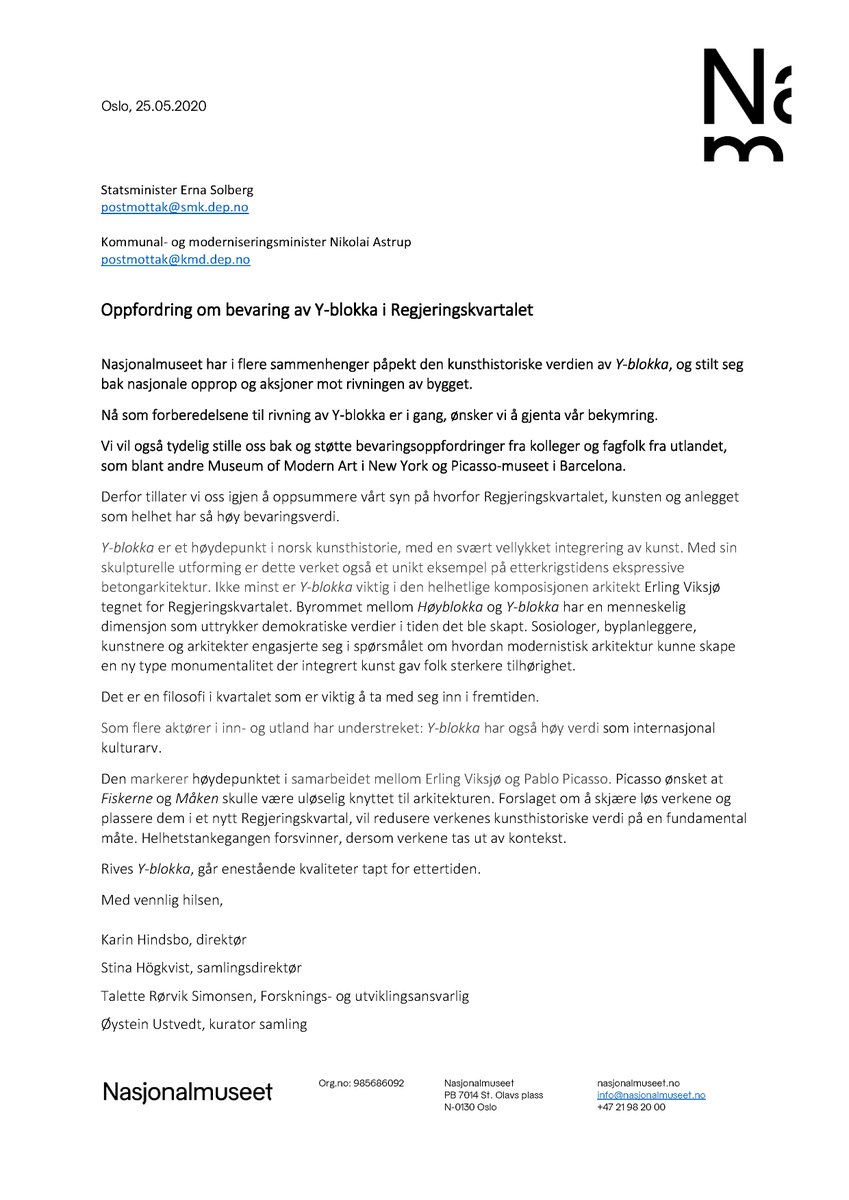 Tidligere denne uka sendte Nasjonalmuseet et brev til statsminister Erna Solberg og kommunal- og moderniseringsminister Nikolai Astrup om Y-blokka. I brevet gjentas bekymringen for at bygget skal rives og viser til den høye bevaringsverdien.
