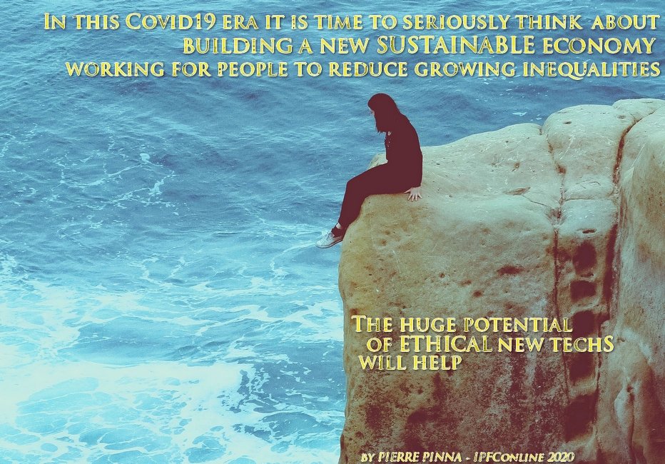 pierrepinna's tweet photo. In this #Covid19 era
it's time to seriously think about building
a new SUSTAINABLE economy
working for people to reduce growing inequalities
The huge potential of ETHICAL new techs will help

#TechForGoog #Sustainability #AIEthics #AI
Cc @psb_dc @guzmand @sallyeaves @DeepLearn007 https://t.co/DEu6nAXeM5