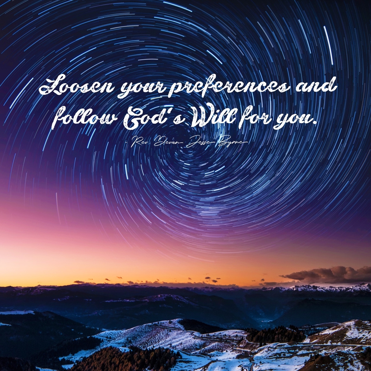 RevDevanDivine's tweet photo. Loosen your preferences and follow God's Will for you. 
 - Rev. Devan Jesse Byrne 
 - - - - - - #Namate #Shaman #energywork #Meditation #Consciousness #SpiritCoach #Mysticism  #spiritworld #experience #energyhealing #Dimensions @RevDevanJesseByrne @IamACIM #RevDev #DevanDivine https://t.co/KnAnlcpK0T
