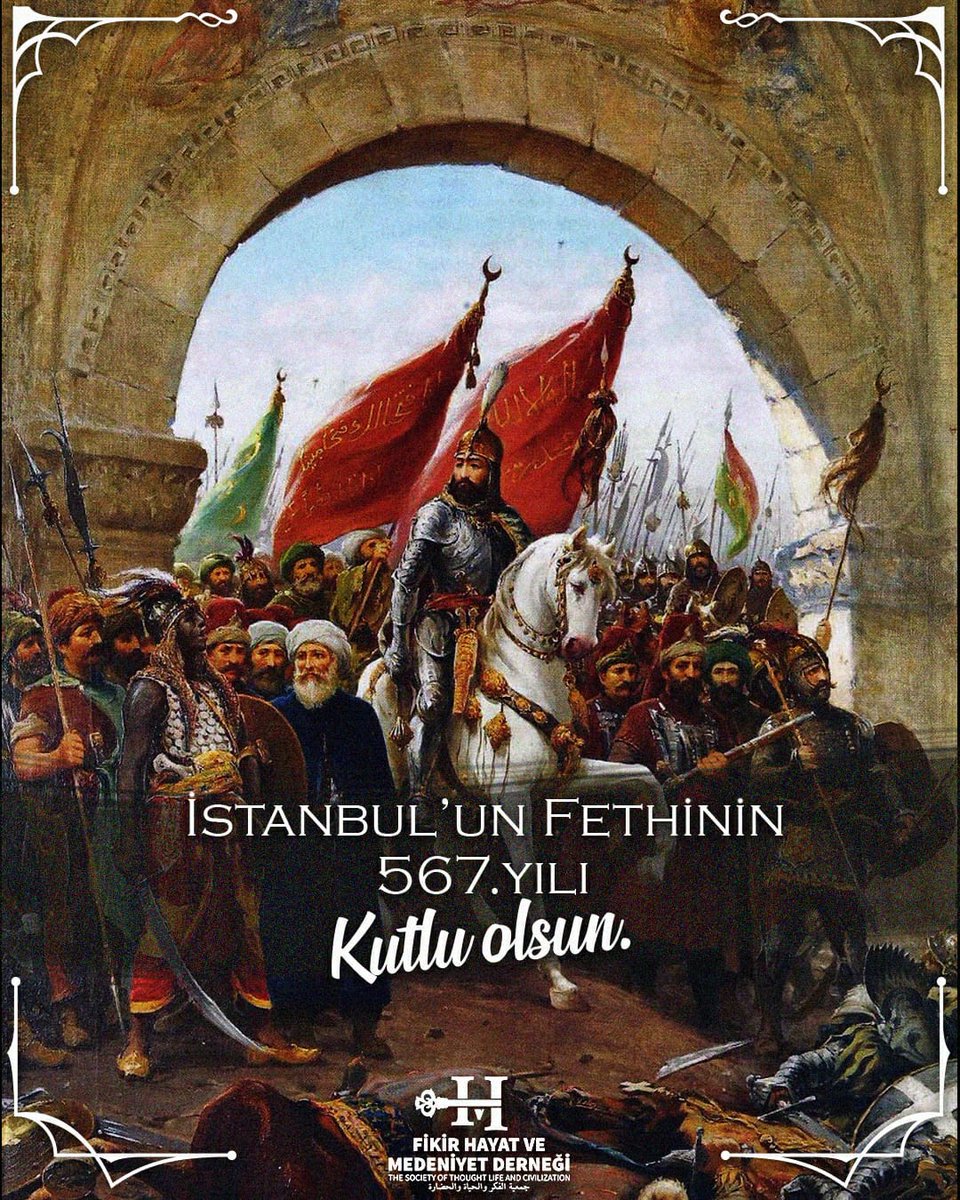 İstanbul'un Fethinin 567. Yılı kutlu olsun..
#Fetih1453
#istanbulunfethi 
#29MAYIS1453 
#FikirHayatMedeniyet
#FHM
#CUMANAMAZI