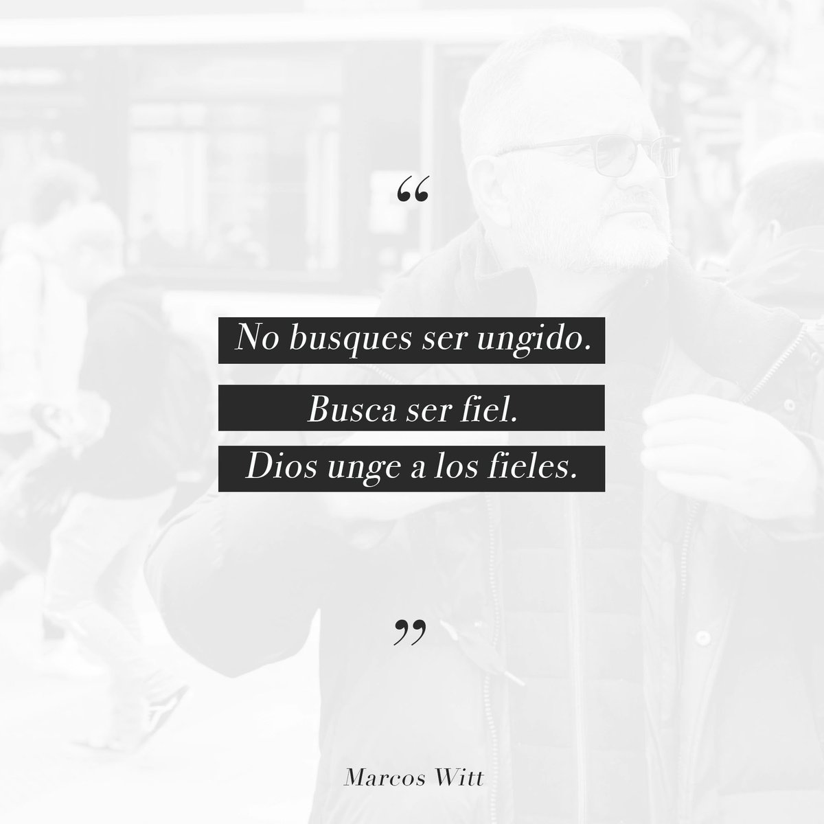 MarcosWitt's tweet photo. No busques ser ungido. Busca ser fiel. Dios unge a los fieles.
(Mateo 25: 23)
.
.
#MarcosWitt https://t.co/vheiy3UDSl