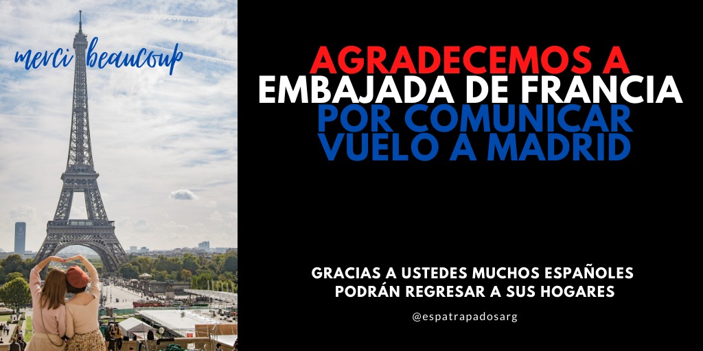 ArgentinosSpain's tweet photo. Los #EspañolesAtrapadosEnArgentina agradecemos a @FranceArgentine por el anuncio del último vuelo y @AirEuropa por la buena gestión de su venta. Mientras esperamos mejores gestiones y atención de @EmbajadaEspArg, la embajada francesa viene a nuestro rescate. #Merci @MAECgob https://t.co/p2p7xPHhZ1
