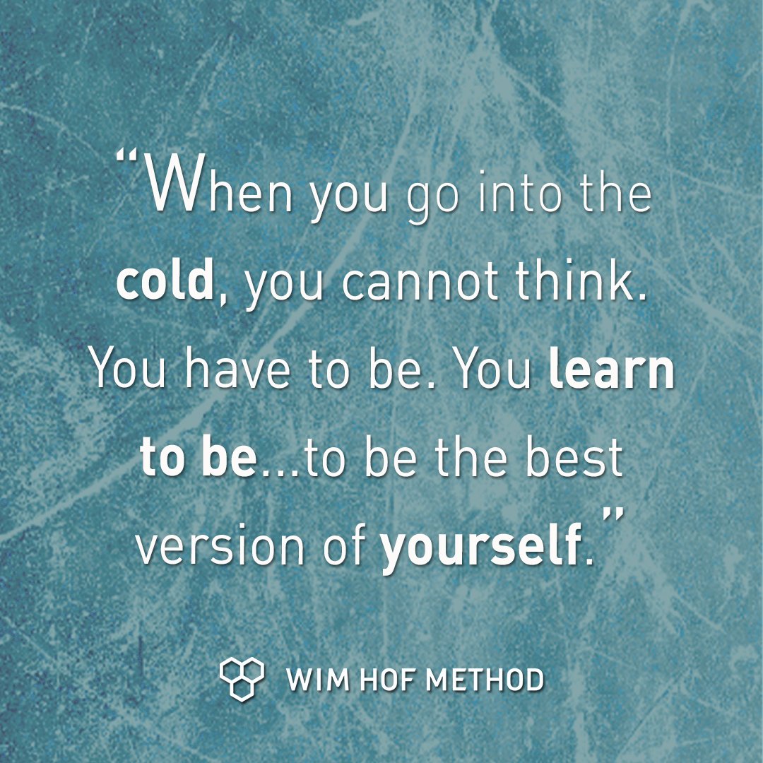 Iceman_Hof's tweet image. When you go into the cold, you cannot think. You have to be. You 𝗹𝗲𝗮𝗿𝗻 𝘁𝗼 𝗯𝗲, to be the best version of 𝘆𝗼𝘂𝗿𝘀𝗲𝗹𝗳 X