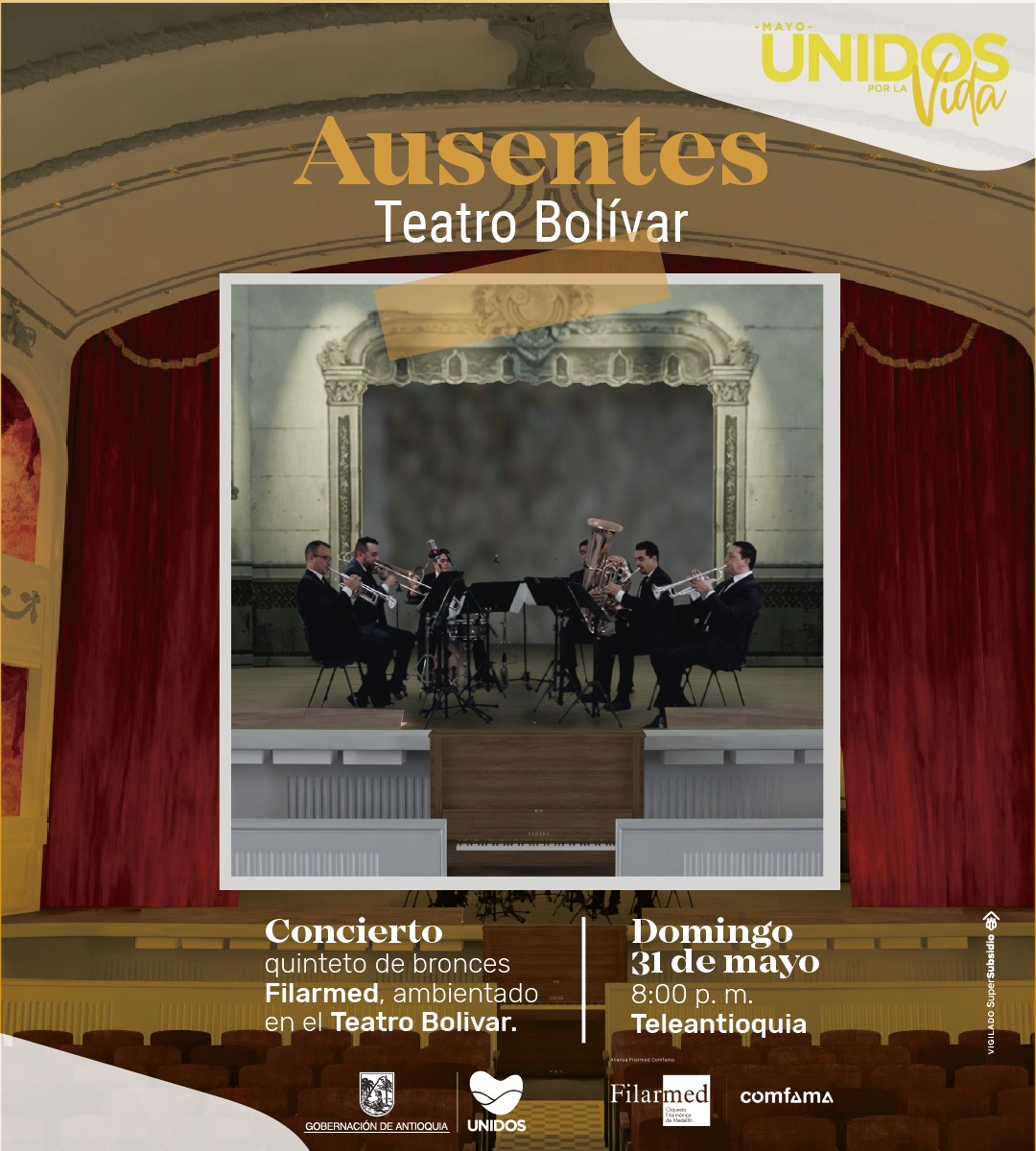 Comfama's tweet photo. Este domingo a las 8:00 p. m. la alianza @Filarmed - Comfama presenta: concierto Ausentes, recreado de manera digital en el teatro Bolívar y con la magia musical del quinteto de bronces. Domingo 8:00 p. m. por @Teleantioquia https://t.co/6lbnAH591i