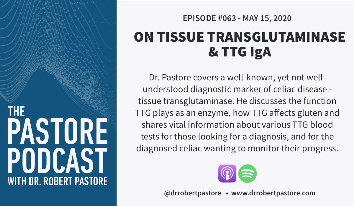 Learn more about TTG &amp; #Celiac disease in my recent podcast here: drrobertpastore.com/podcasts/063-t…