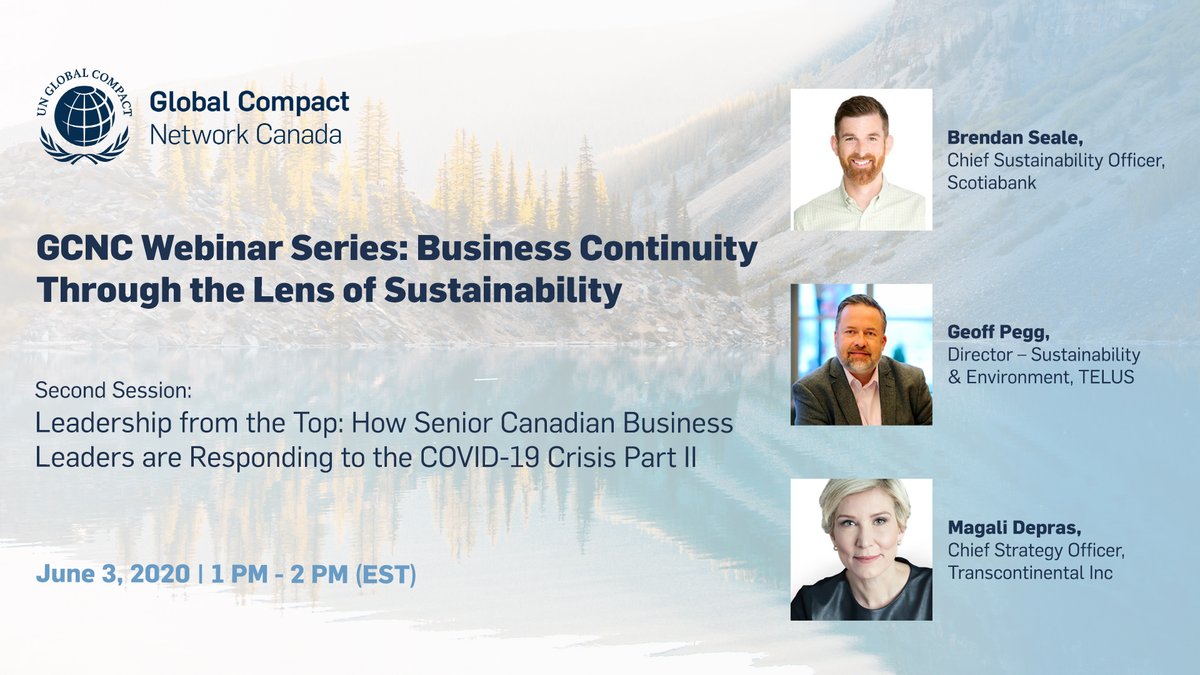 Join us on June 3rd for the second session of the GCNC Webinar Series where we will speak with senior Canadian business leaders Brendan Seale, Geoffrey Pegg and Magali Depras on how they are responding to the #COIVD19 crisis.

Register here: globalcompact.ca/leadership-fro…