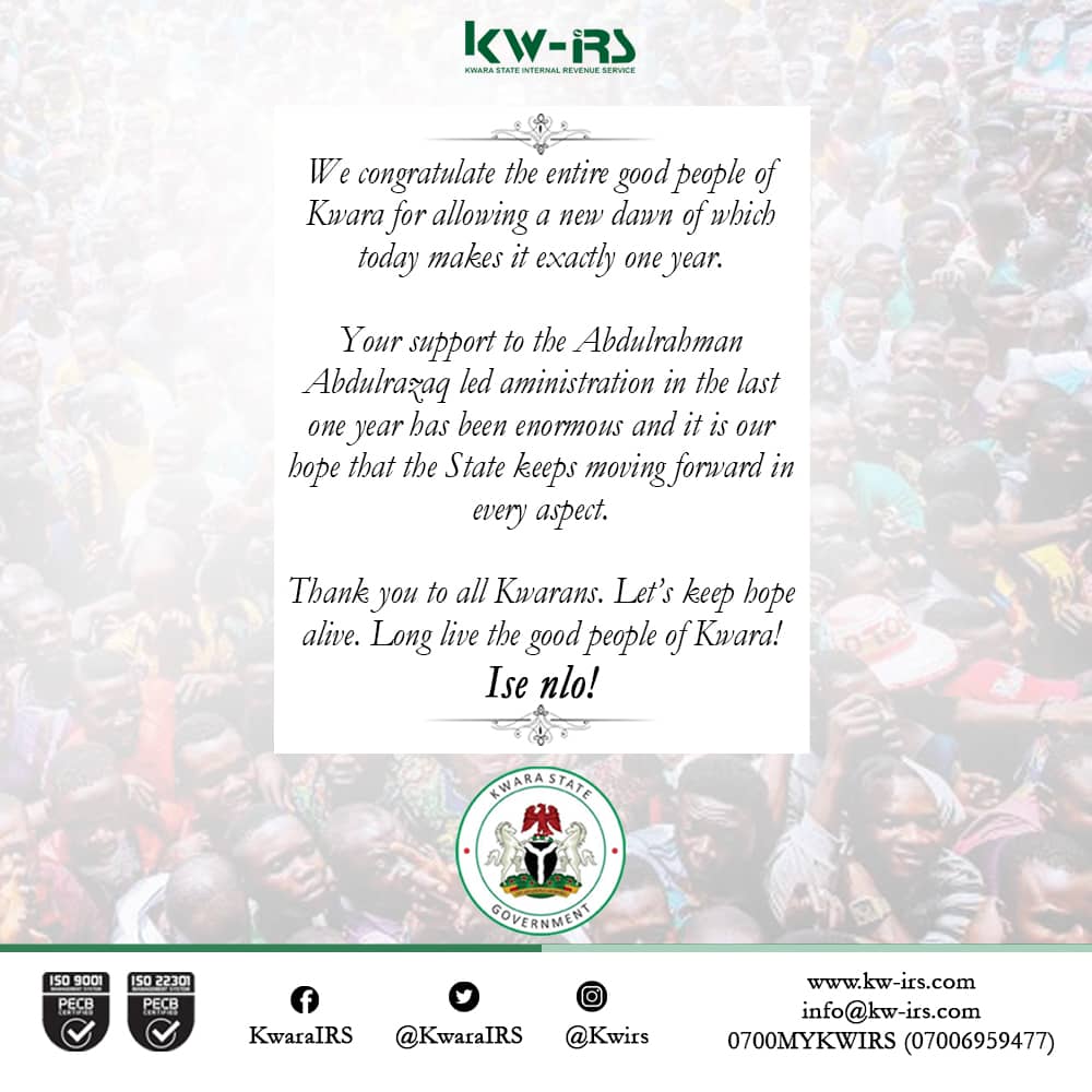 KwaraIRS's tweet photo. We congratulate the entire good people of Kwara for allowing a new dawn of which today makes it exactly one year. https://t.co/TfIqgwU46A