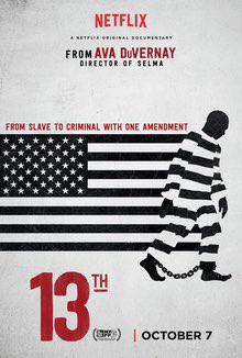 Obviously 13th has to go in here - a look into the prison industrial complex and how the 13th amendment has loopholes.