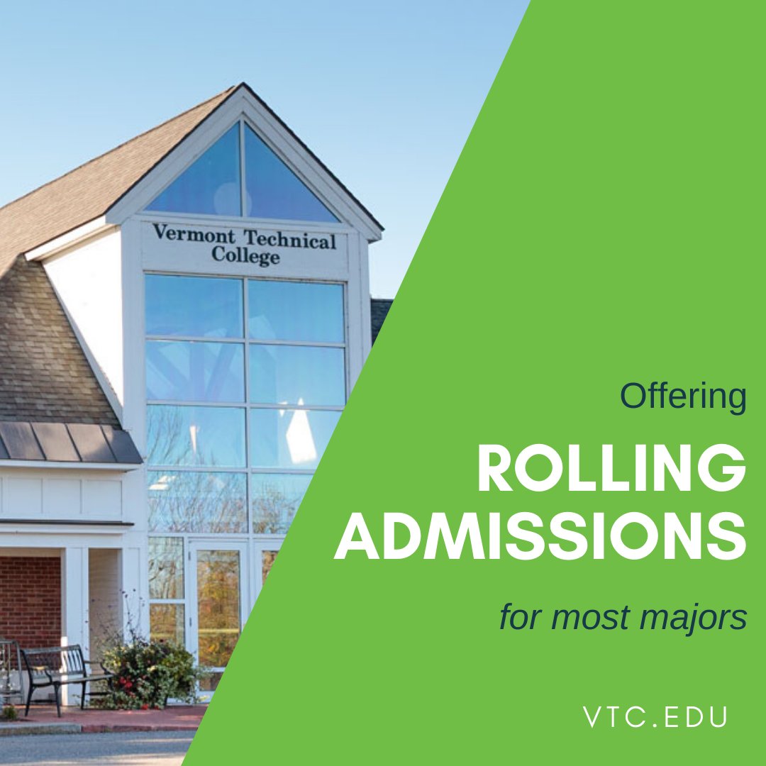 Vermont Tech on Twitter: "Are you ready for a college that moves your life forward now rather than later? We offer rolling admissions for most majors, so you can apply when you're
