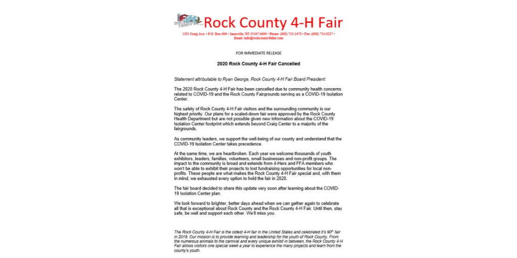 The 2020 Rock County 4-H Fair has been cancelled due to community health concerns related to COVID-19 and the Rock County Fairgrounds serving as a COVID-19 Isolation Center. 

Please see below for the full press release
#fairstrong