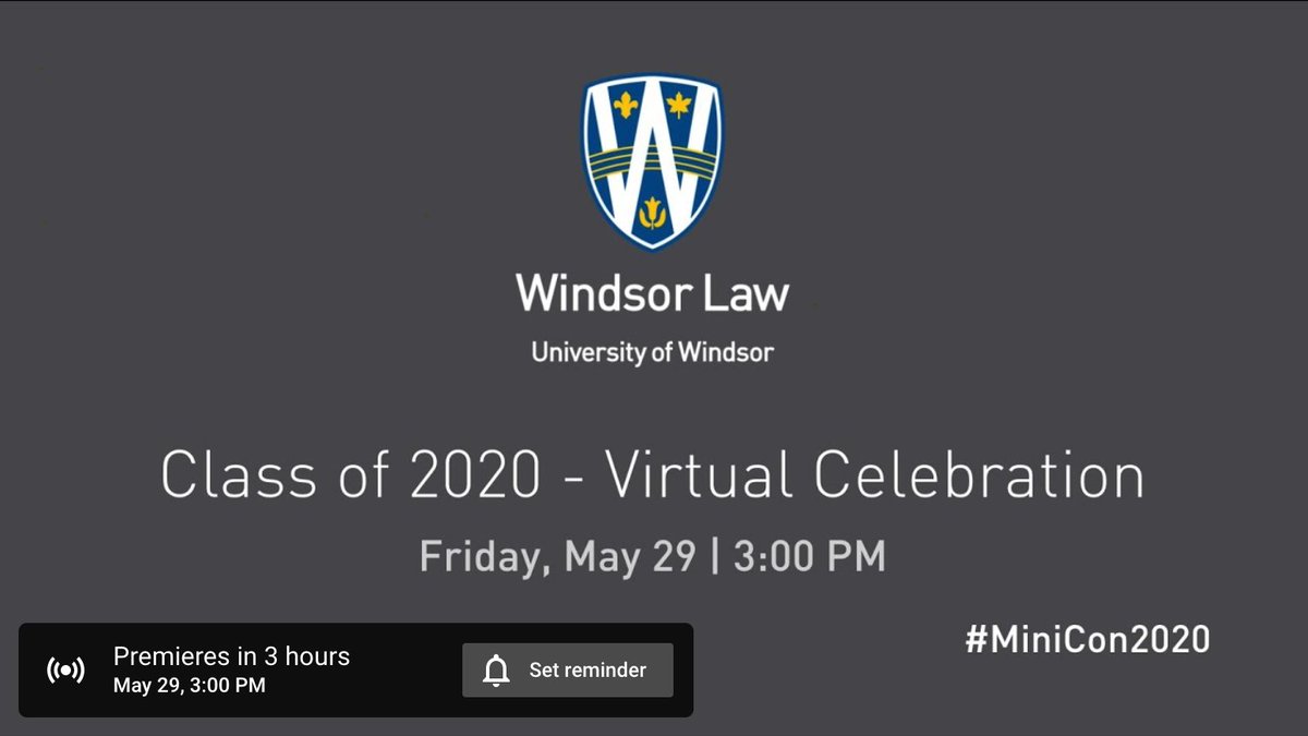 WindsorLaw's tweet image. The #MiniCon2020 video premieres TODAY at 3pm EDT. Please join us in celebrating the #WindsorLaw Class of 2020.

A public watch page is available on our YouTube channel: youtu.be/Q8RklQ0L5nc