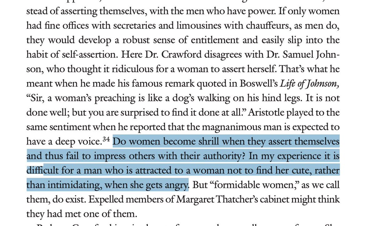"Do women become shrill when they assert themselves and thus fail to impress others with their authority? In my experience it is difficult for a man who is attracted to a woman not to find her cute, rather than intimidating, when she gets angry"
