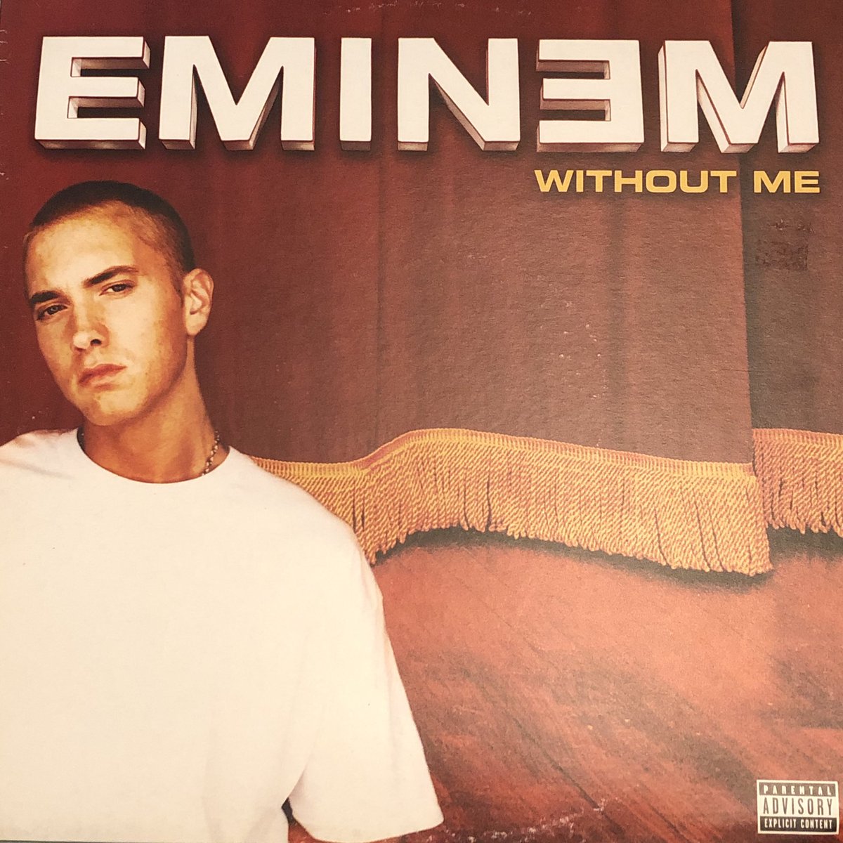 Wickedways Eminem Without Me Vinyl Single Front Back Cover Side A Without Me Album Version Explicit The Way I Am Danny Lohner Remix Version Side B Without Me Acappella