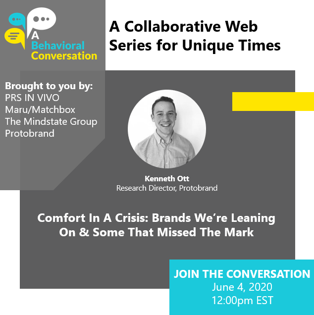 Comfort in Crisis: Which brands are we leaning on &amp; which may have missed the mark?  Find out June 4th when Ken Ott of Protobrand presents data from our most recent study as part of "A Behavioral Conversation".  Register here to join : ow.ly/vrzS50zTOGj #behavioralscience