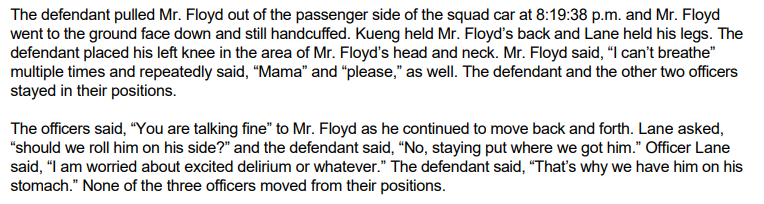 David Smith's death should have served as a warning sign for a police department that the position Mr. Floyd was left in was dangerous. But, for some reason, it didn't.  That's a BIG problem. Again, look at these paragraphs.