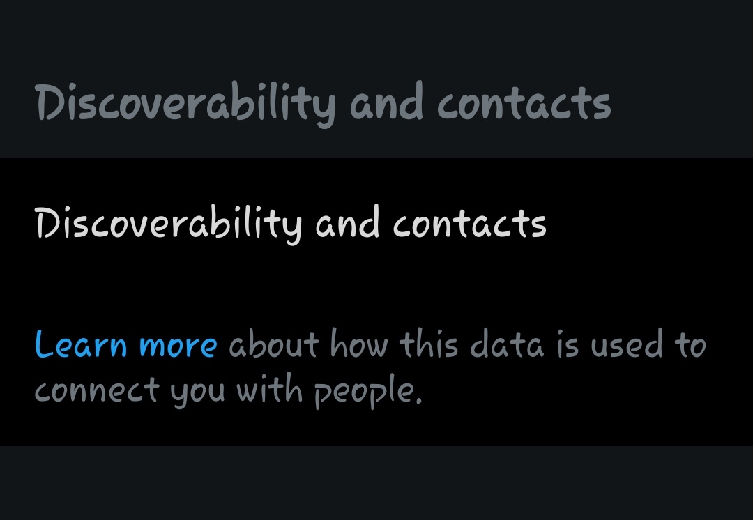 THEN CLICK ON DISCOVERABILITY AND CONTACTS