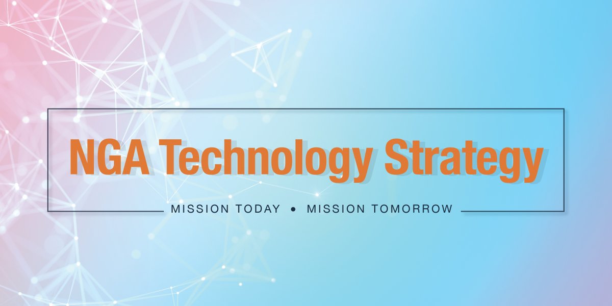 Just published — the NGA Technology Strategy highlights a path to