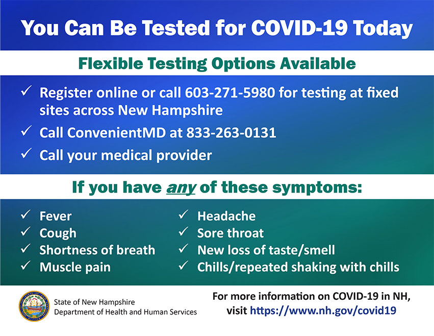 TESTING NOW OPEN TO ALL NH RESIDENTS. To make an appointment at a fixed testing site, call 271-5980, or register online at ow.ly/BME750zU44F.