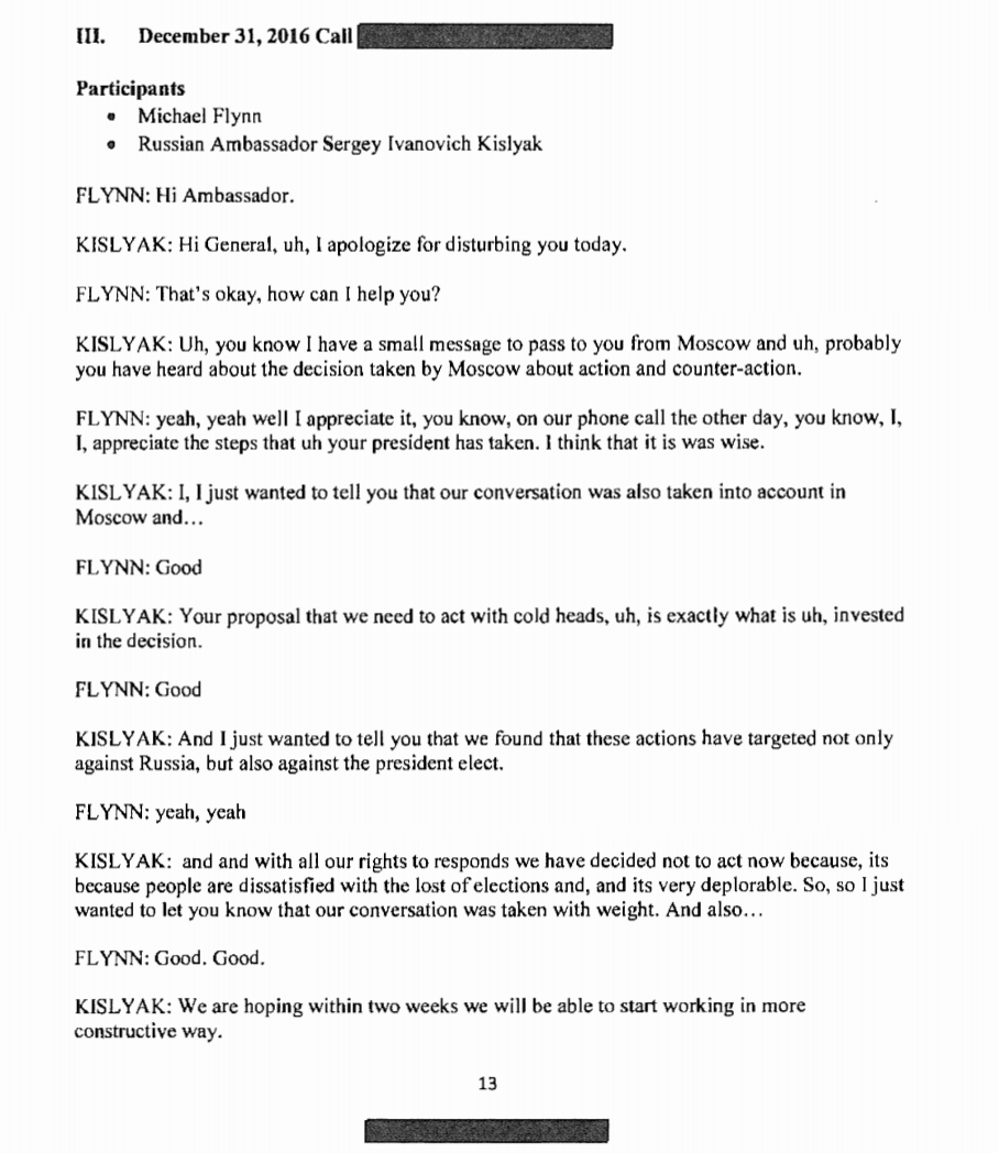 That Dec. 29 call was followed by a Dec. 31 call, where Kislyak told Flynn that the reason Russia didn't escalate further was becaus of therir conversation. And Kislyak says the Obama admin sanctions were aimed at hurting Trump just as much as Russia. https://www.politico.com/news/2020/05/29/trump-flynn-russia-ambassador-289905