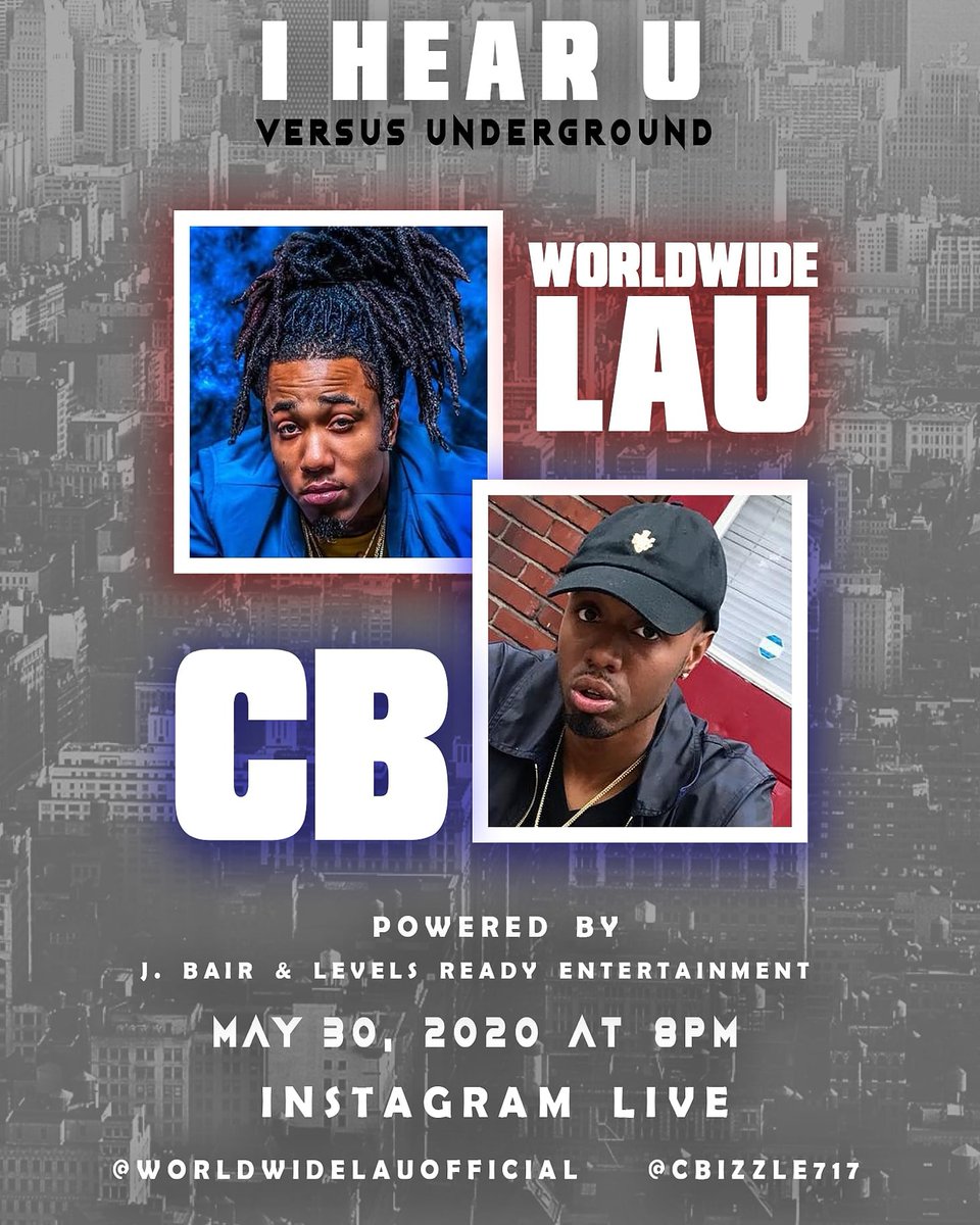 levelsreadyent's tweet photo. Saturday at 8pm on IG Live

" I HEAR U " VERSUS UNDERGROUND POWERED BY J. BAIR and LEVELS READY ENT will be featuring @worldwidelauofficial and @cbizzle717 and it's gonna be LIT!

#LevelsReadyEnt
#CultureCreatesClass
#IHEARU
#verzustv https://t.co/krOWfSkNJ8