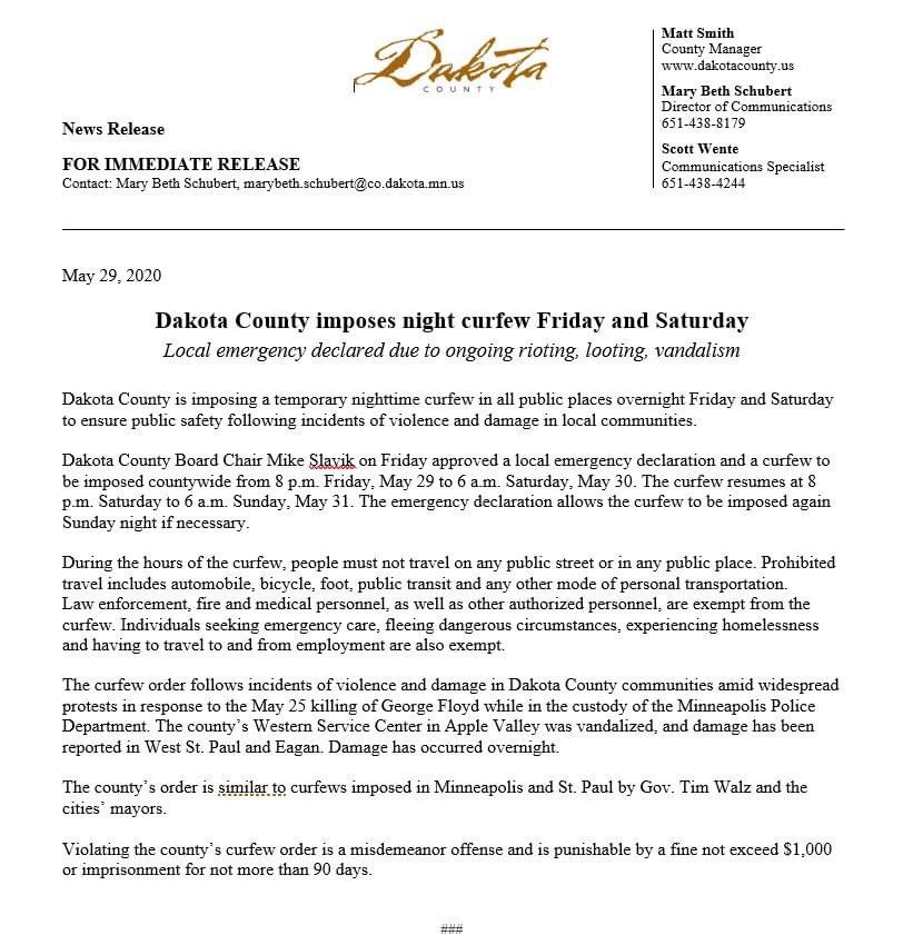 BurnsvillePD's tweet image. Dakota County curfew issued starting at 8:00 pm tonight, Friday, May 29 to 6:00 am Saturday, May 30. Curfew resumes at 8:00 pm Saturday to 6:00 am Sunday, May 31.