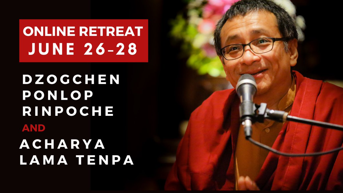 ponlop's tweet image. Save the Date! ONLINE RETREAT with Dzogchen Ponlop Rinpoche, Acharya Lama Tenpa and other Nalandabodhi Teachers June 26-28, 2020 buff.ly/2XGUHcP