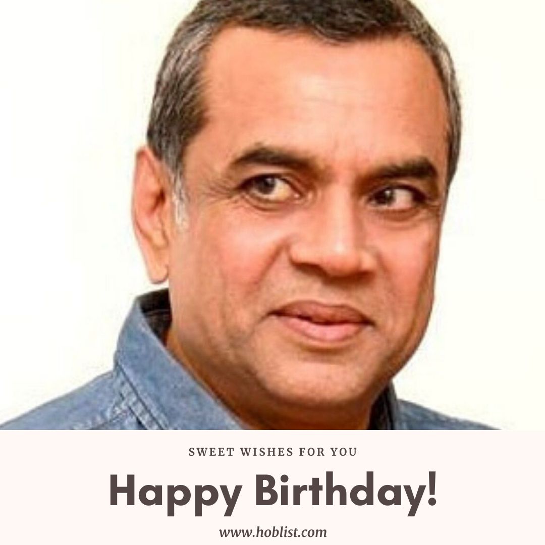 Happy Birthday Paresh Rawal    Click Here To Know More  
