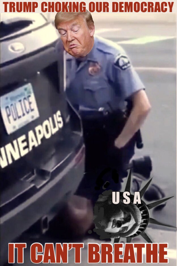 RealBBFan's tweet photo. Trump is choking our very democracy &amp; it can’t breathe! 

Let’s stop him before it becomes First Degree Murder

NOT #mypresident‼️
#TrumpPressConference 
#JusticeForGeorge 
#JusticeForGeorgeFlyod 
#HeHadIntent #Resist #FBR https://t.co/mmC6RfoZZO