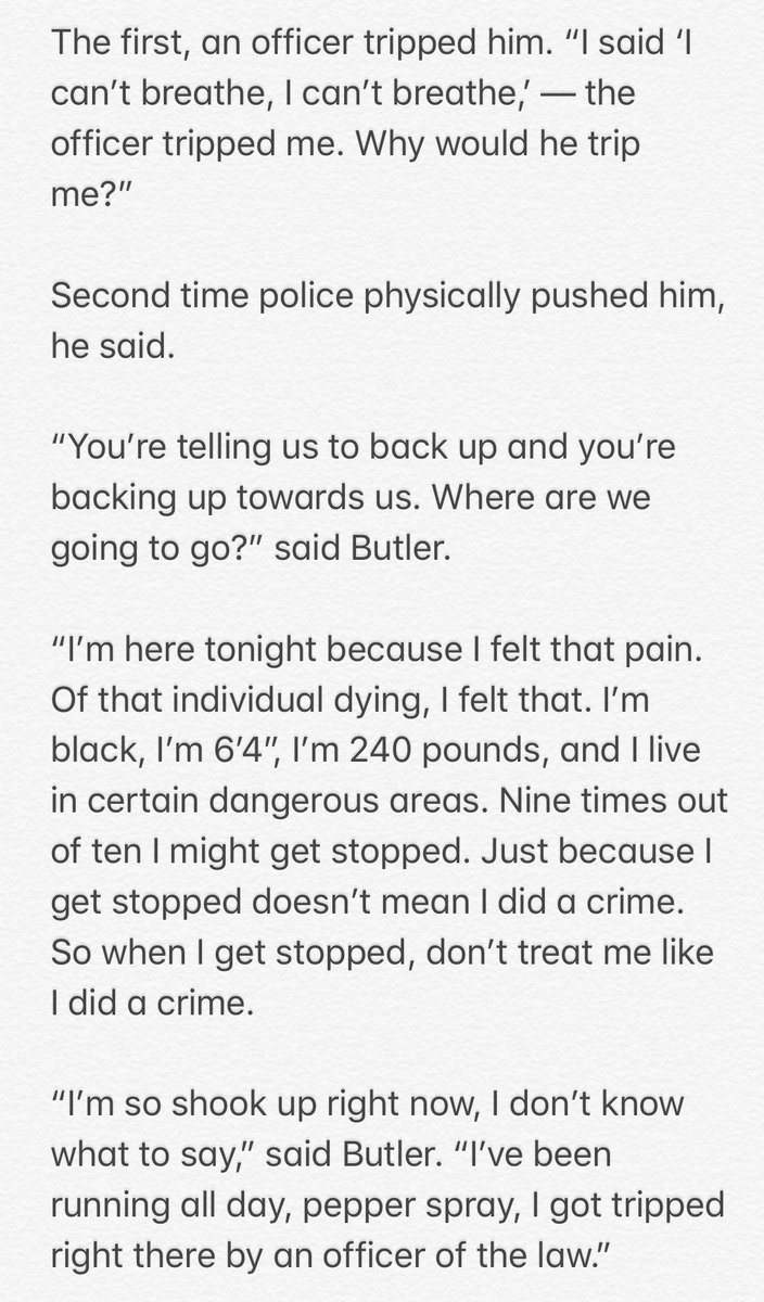 Gerard Butler, a 29-year-old man, was very shaken up, explaining to me police had been aggressive to him twice during tonight’s protest.