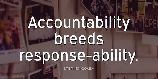 TheZigZiglar's tweet photo. "Accountability breeds response-ability."-Stephen Covey https://t.co/WeFzkD3dbO
