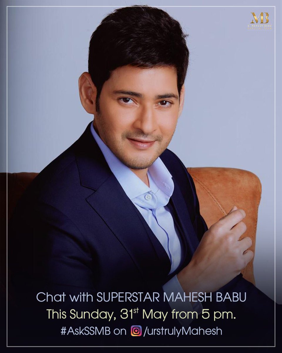 MBofficialTeam's tweet photo. Get ready for Instagram Q &amp; A session with SuperStar @urstrulyMahesh !
This Sunday, 31st May from 5 pm! 

#AskSSMB on instagram/urstrulymahesh https://t.co/lWlns2TG6T