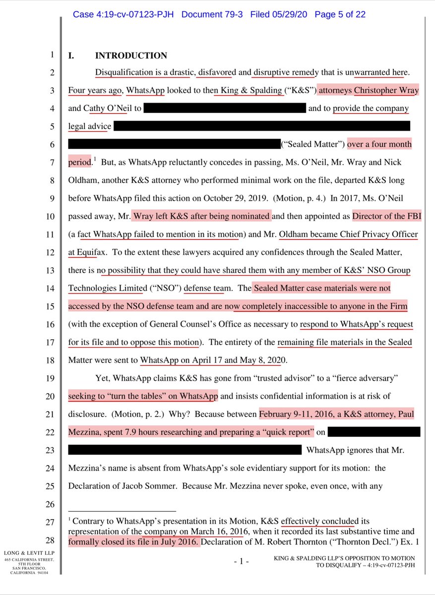 In 2015/16 WhatsApp retained K & S - attorneys Chris Wray & Cathy O’Neil to...to provide the Company with legal advice...[sealed matter] and redacted..Wray left K&S after being nominated and then appointed as Director of the FBI (a fact WhatsApp failed to mention in its motion)”