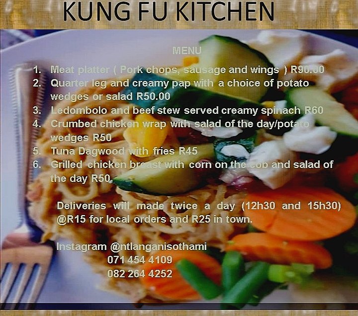 Ntlacya's tweet image. #djsbu order-delivery service Ekapa from Monday June the 1st #KungFuKitchen #TheGoodFoodPeople #CapeTown we accept all payment methods ( cash and EFT)