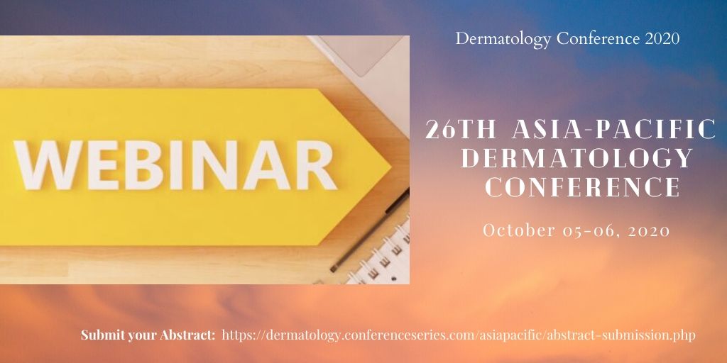 RachelBoston18's tweet photo. Join this prestigious #webinar #online_conference "26th Asia-Pacific Dermatology Conference' on October 05-06, 2020 #Dermatology #Cosmetology #Pediatric_Dermatology #Auto_Immune_Diseases #Skin_Regeneration  Visit us: https://t.co/4DyhRZo2HR
Whatsapp/Call us: +44 1467 840010 https://t.co/PqrHhVlgJ1