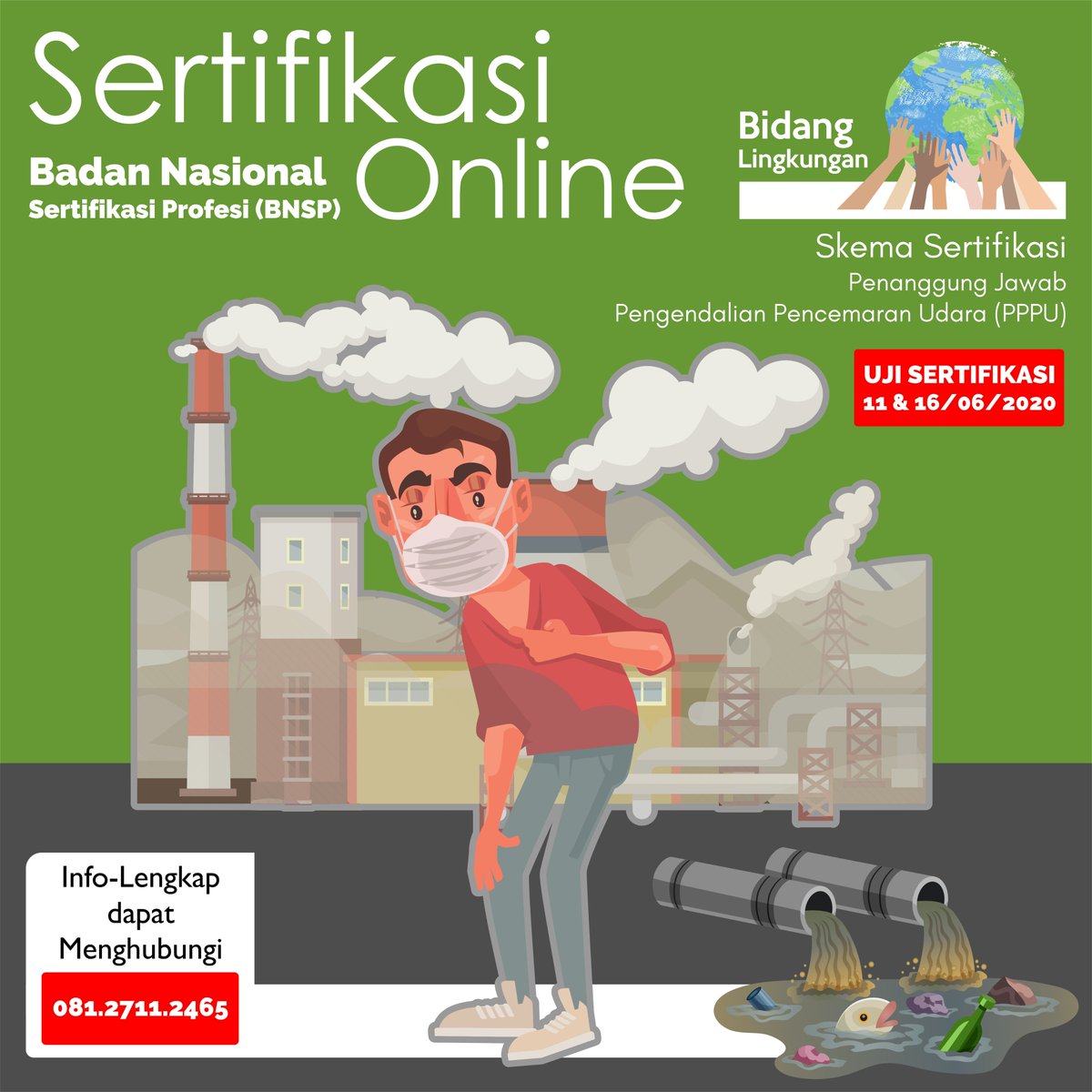 IndoProjects's tweet photo. Upgrade Skill dengan Uji Kompetensi melalui Sertifikasi BNSP secara Online > Skema : Penanggung Jawab Pengendalian Pencemaran Udara (PPPU); Apabila Sobat ingin Detail Info/Proposal Penawaran dapat share Nomor Hp./WA &amp; Alamat E-mail kirim ke 0812.2711.2465; https://t.co/ThWhURbQI4