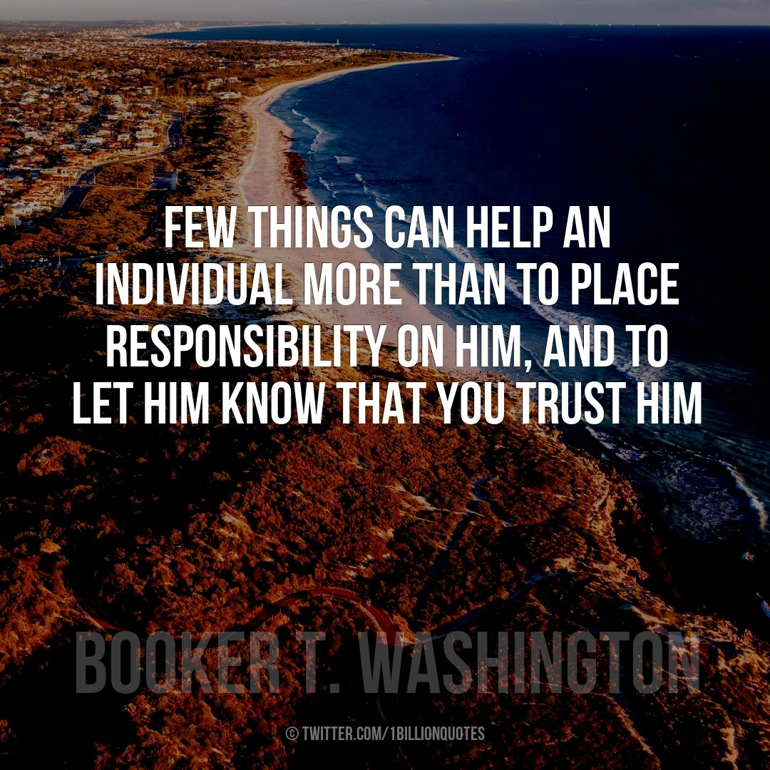 1billionquotes's tweet photo. Few things can help an individual more than to place responsibility on him, and to let him know that you trust him #quotes  #positivethou... https://t.co/jW84DIZxn6