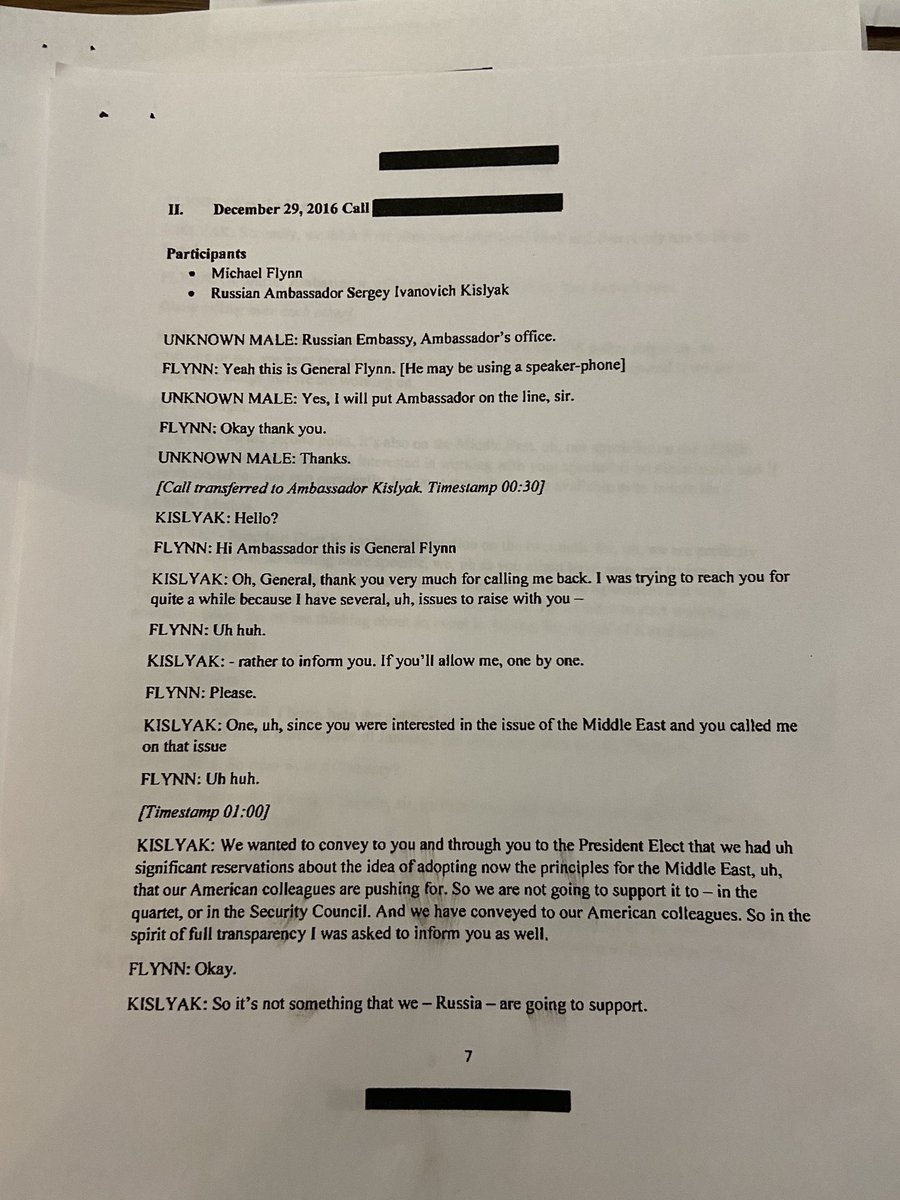 Flynn: “Number One, what I would ask you guys to do — and make sure you, make sure that you convey this, okay? - do not, do not uh, allow this administration to box us in, right now, okay?” Kislyak: “We have conveyed it.”