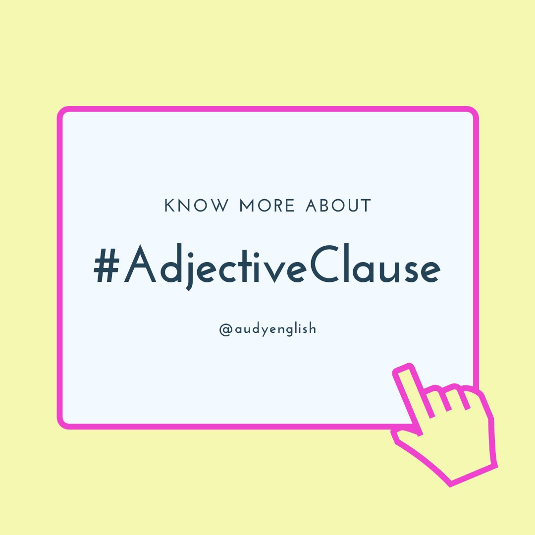 audyenglish's tweet photo. #AdjectiveClause #LearnEnglish Thread. https://t.co/KWW8nA29jI