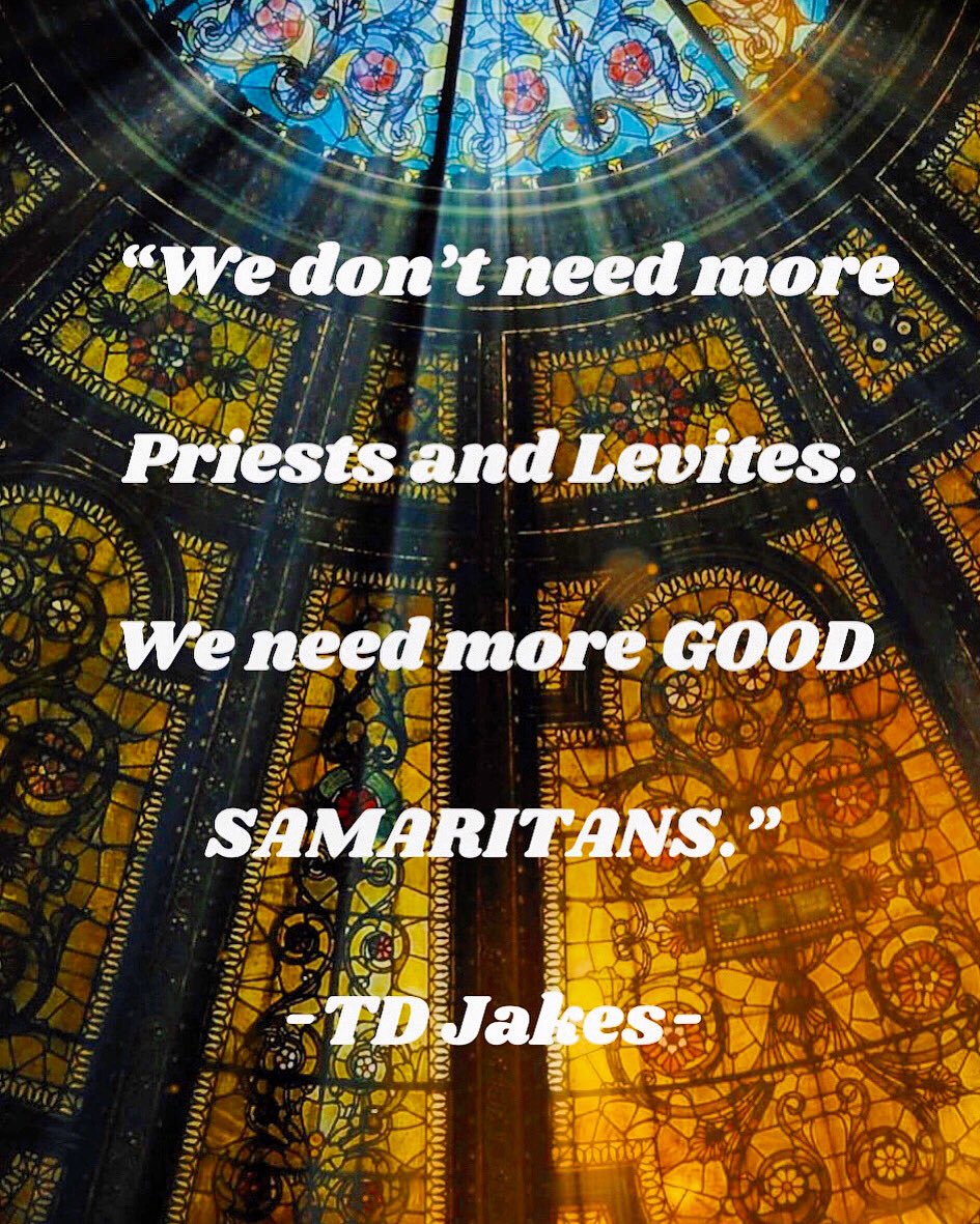 praying_of's tweet photo. “We don’t need more Priests and Levite’s, we need more GOOD SAMARITANS” https://t.co/t5FlT0sLws