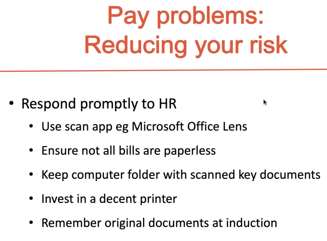 How to reduce the risk of pay problemsI definitely agree with scanning and archiving everythingI also use a spreadsheet to record each payslip and cross reference this with tax documentsBeware paperless statements only go back ~3 yrs depending on bank, archive these too