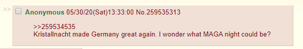 "Kristallnacht made Germany great again. I wonder what MAGA night could be?"