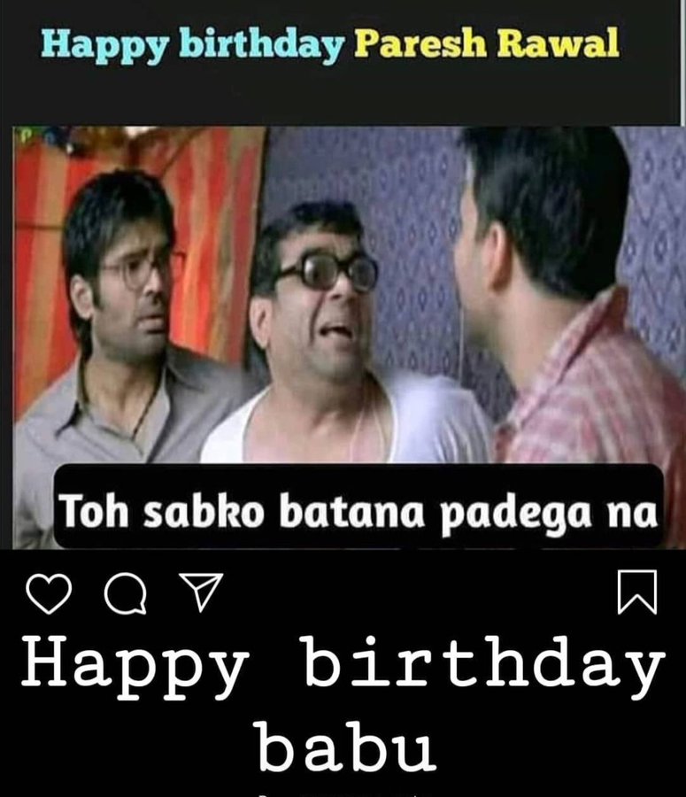 HAPPY BIRTHDAY PARESH RAWAL  